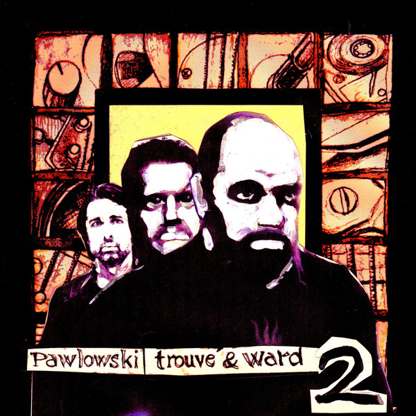 Pawlowski, Trouvé & Ward Vol. 2 cover