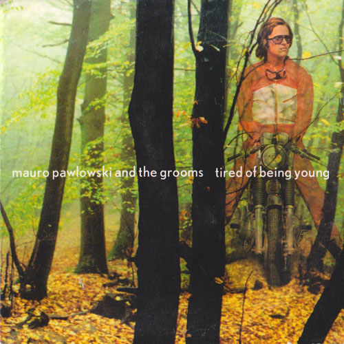 Tired Of Being Young cover